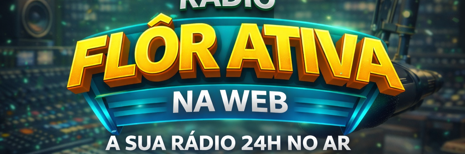 🎧 OUÇA AGORA A RÁDIO FLÔR ATIVA NA WEB 👉 Clique no link abaixo e entre na melhor frequência 24h
